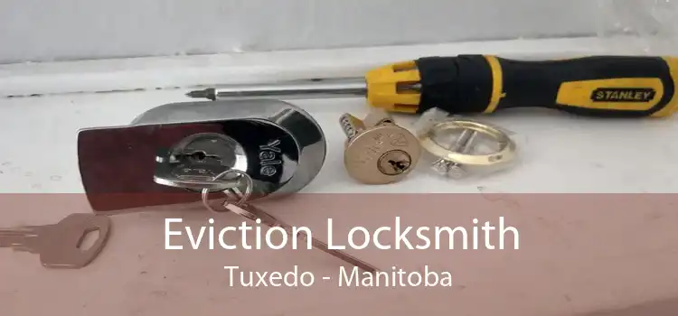 Eviction Locksmith Tuxedo - Manitoba