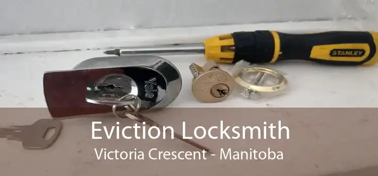Eviction Locksmith Victoria Crescent - Manitoba