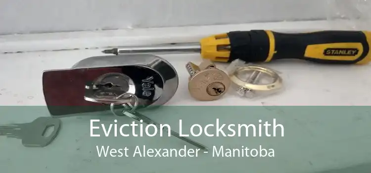 Eviction Locksmith West Alexander - Manitoba