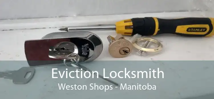 Eviction Locksmith Weston Shops - Manitoba