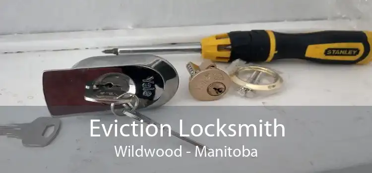Eviction Locksmith Wildwood - Manitoba