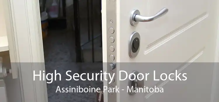 High Security Door Locks Assiniboine Park - Manitoba