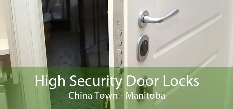 High Security Door Locks China Town - Manitoba