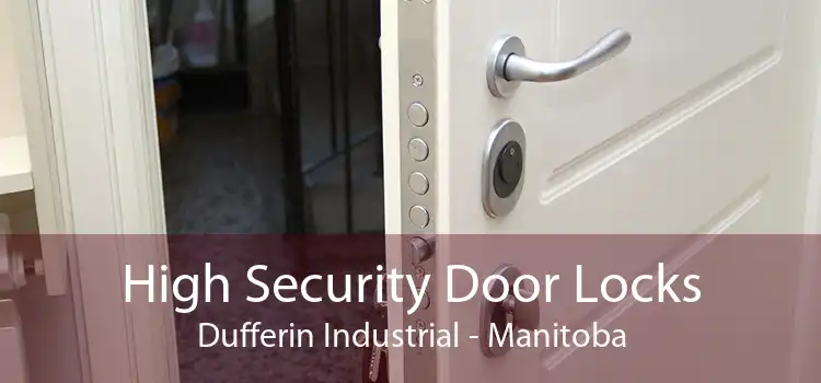 High Security Door Locks Dufferin Industrial - Manitoba