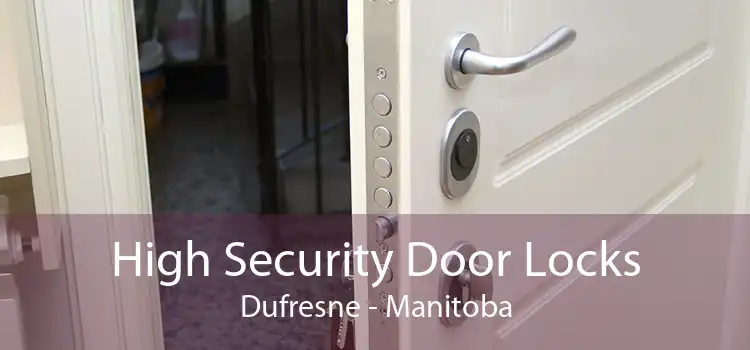 High Security Door Locks Dufresne - Manitoba