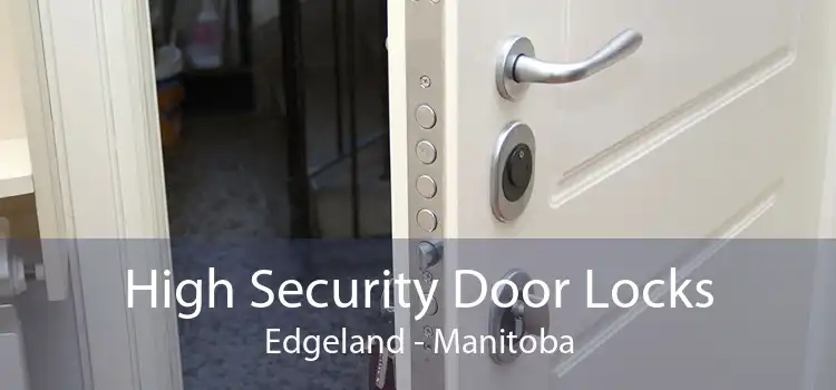 High Security Door Locks Edgeland - Manitoba