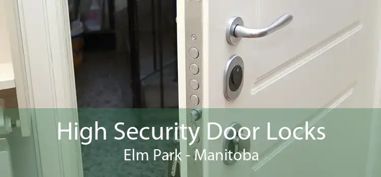 High Security Door Locks Elm Park - Manitoba