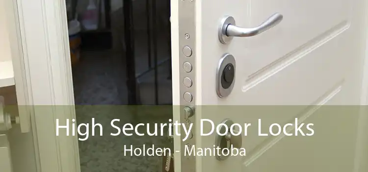 High Security Door Locks Holden - Manitoba
