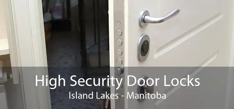 High Security Door Locks Island Lakes - Manitoba