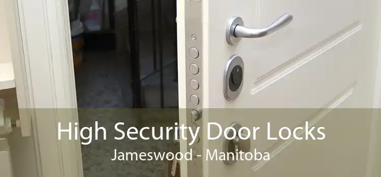 High Security Door Locks Jameswood - Manitoba