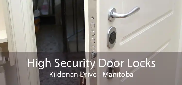 High Security Door Locks Kildonan Drive - Manitoba