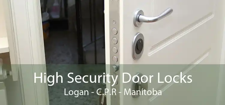 High Security Door Locks Logan - C.P.R - Manitoba