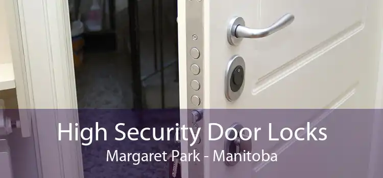 High Security Door Locks Margaret Park - Manitoba
