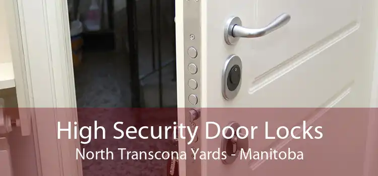 High Security Door Locks North Transcona Yards - Manitoba