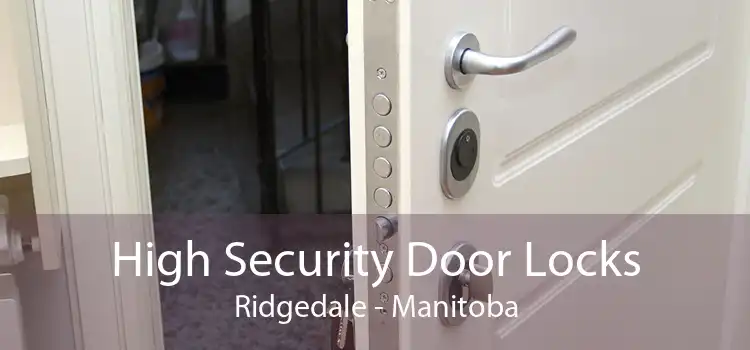 High Security Door Locks Ridgedale - Manitoba