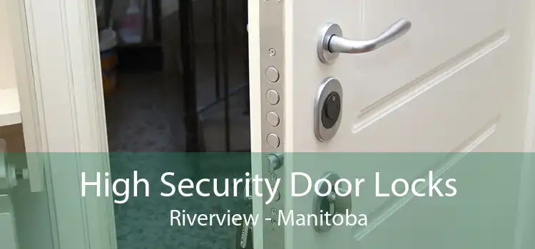 High Security Door Locks Riverview - Manitoba