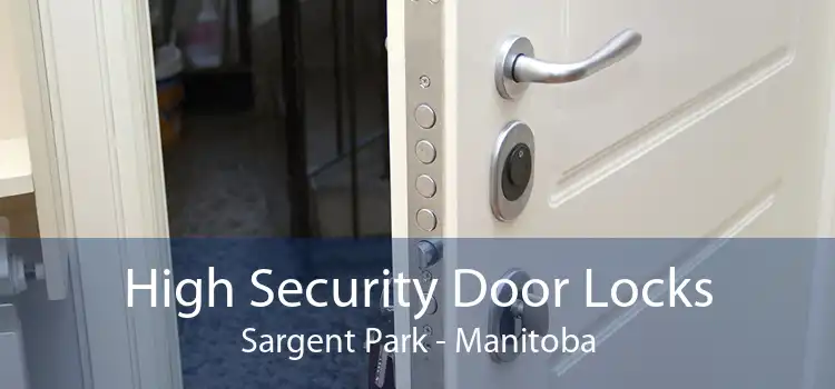 High Security Door Locks Sargent Park - Manitoba