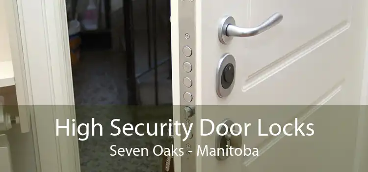 High Security Door Locks Seven Oaks - Manitoba