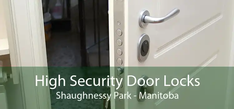 High Security Door Locks Shaughnessy Park - Manitoba
