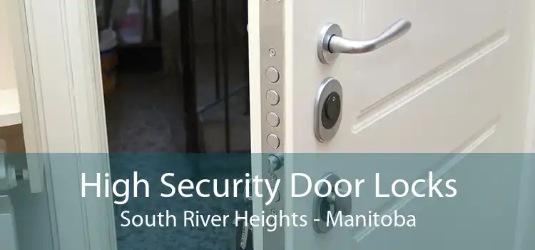 High Security Door Locks South River Heights - Manitoba
