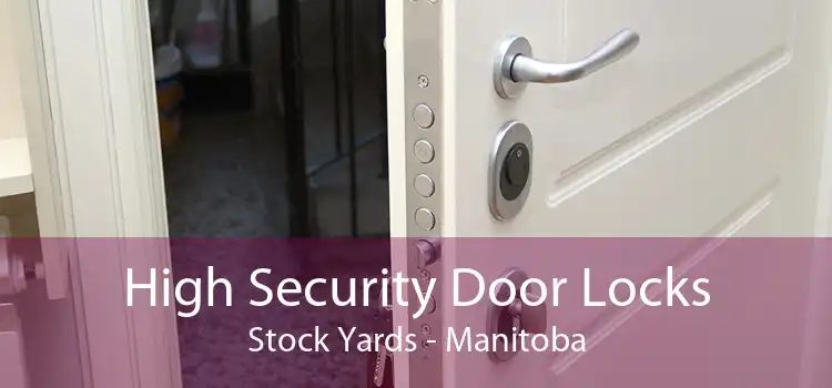 High Security Door Locks Stock Yards - Manitoba