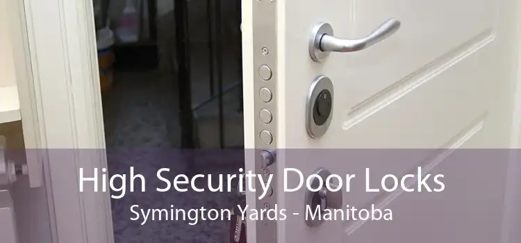 High Security Door Locks Symington Yards - Manitoba