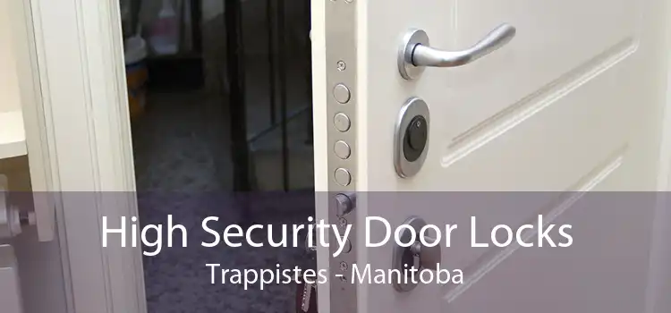 High Security Door Locks Trappistes - Manitoba