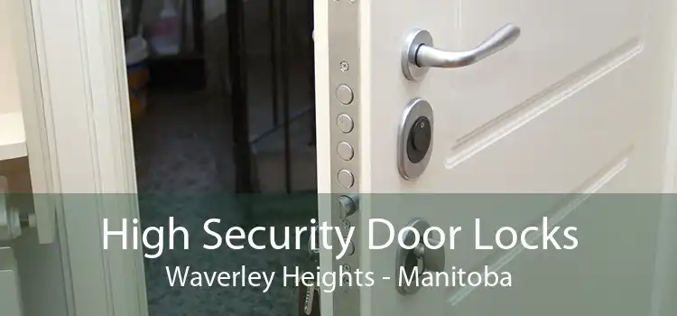 High Security Door Locks Waverley Heights - Manitoba