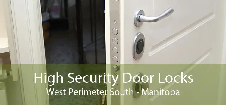 High Security Door Locks West Perimeter South - Manitoba