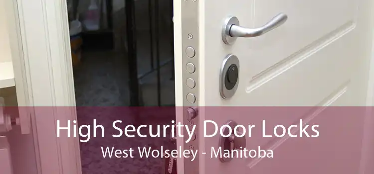 High Security Door Locks West Wolseley - Manitoba