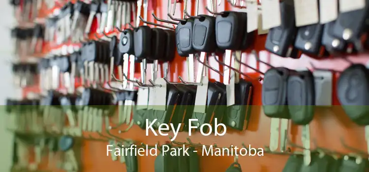 Key Fob Fairfield Park - Manitoba