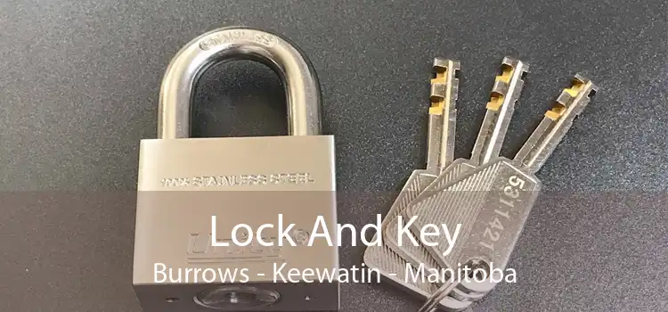 Lock And Key Burrows - Keewatin - Manitoba