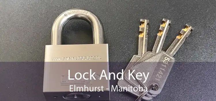 Lock And Key Elmhurst - Manitoba