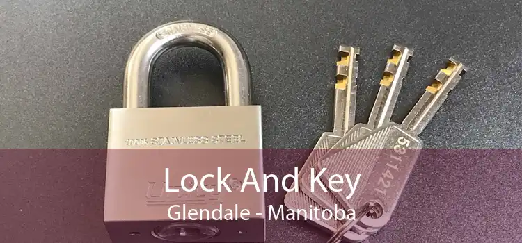 Lock And Key Glendale - Manitoba