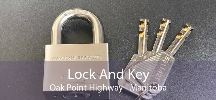 Lock And Key Oak Point Highway - Manitoba