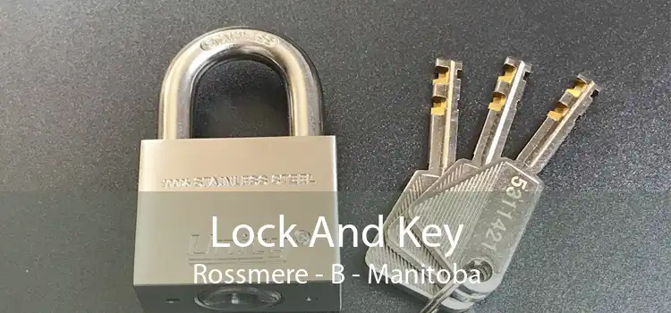 Lock And Key Rossmere - B - Manitoba