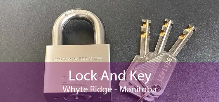Lock And Key Whyte Ridge - Manitoba