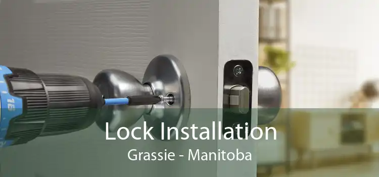 Lock Installation Grassie - Manitoba