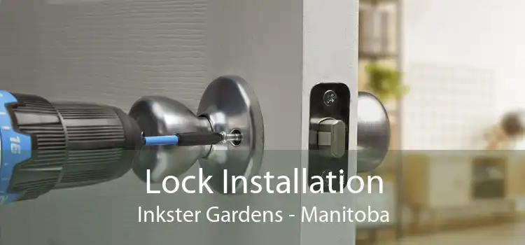 Lock Installation Inkster Gardens - Manitoba