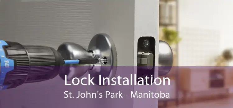 Lock Installation St. John's Park - Manitoba