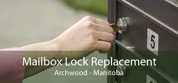 Mailbox Lock Replacement Archwood - Manitoba