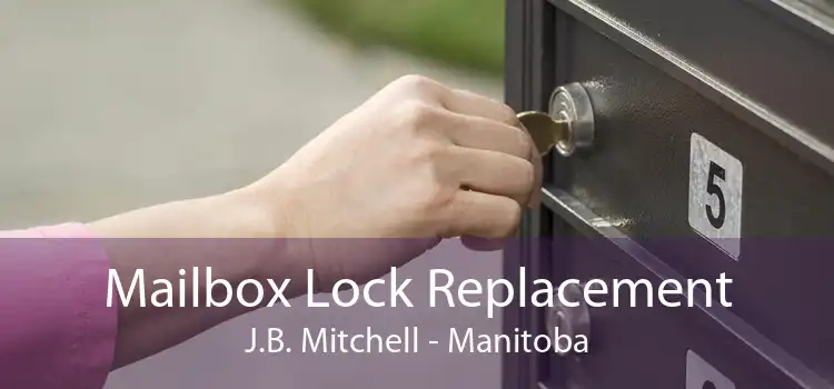 Mailbox Lock Replacement J.B. Mitchell - Manitoba