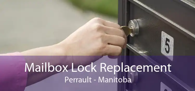Mailbox Lock Replacement Perrault - Manitoba