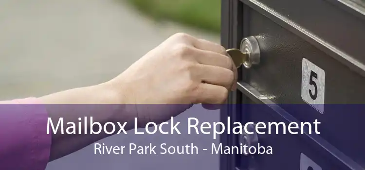 Mailbox Lock Replacement River Park South - Manitoba