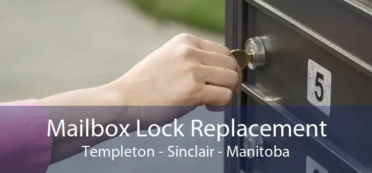 Mailbox Lock Replacement Templeton - Sinclair - Manitoba