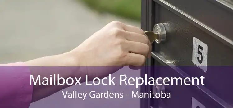 Mailbox Lock Replacement Valley Gardens - Manitoba