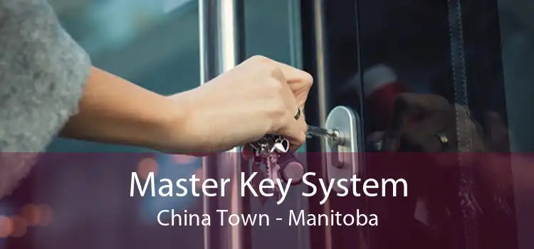 Master Key System China Town - Manitoba
