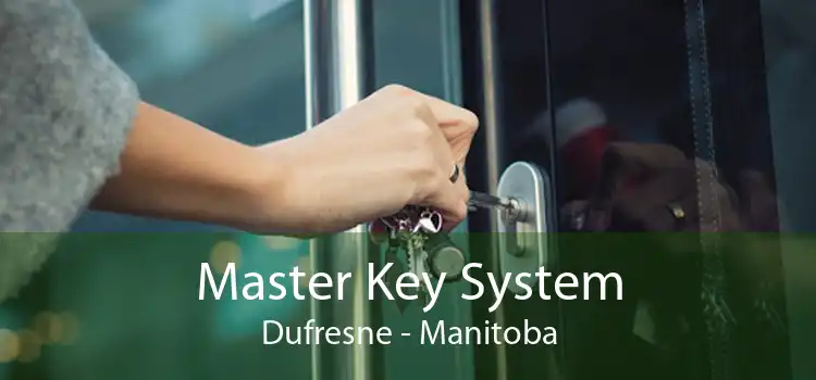 Master Key System Dufresne - Manitoba