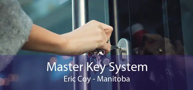 Master Key System Eric Coy - Manitoba