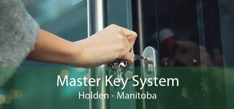 Master Key System Holden - Manitoba